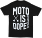 Moto Is Dope Tee Black Sm