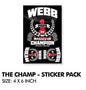 The Champ Cw2 Sticker Pack 4x6 Sheet