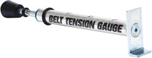 Load image into Gallery viewer, Belt Tension Gauge